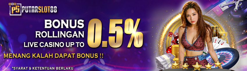 Bonus Rollingan Live Casino Up To 0.5%